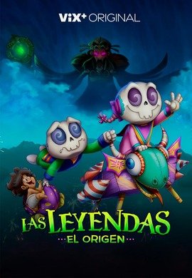 Las Leyendas: El Origen